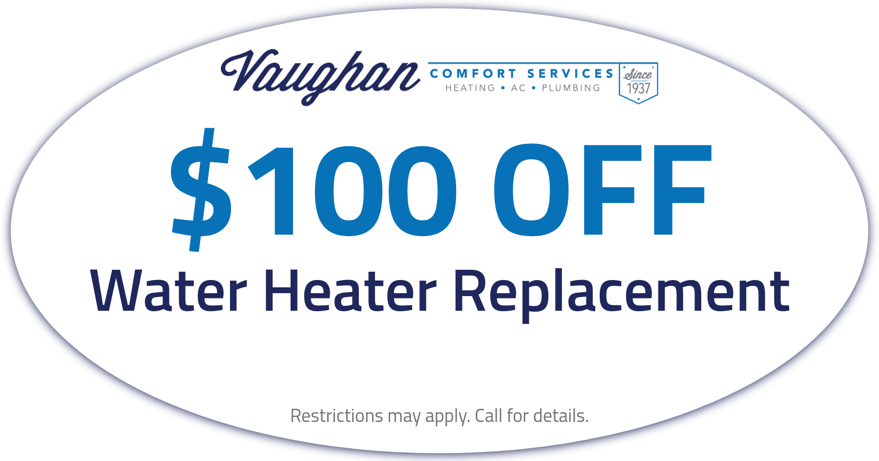 Vaughan Comfort Services HVAC discount for $100 off water heater replacement. Call 856-627-0303.